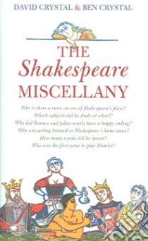 The Shakespeare Miscellany libro in lingua di Crystal David, Crystal Ben