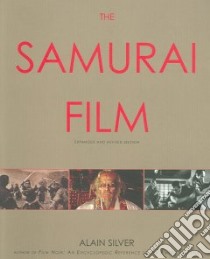 The Samurai Film libro in lingua di Silver Alain