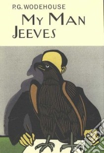 My Man Jeeves libro in lingua di Wodehouse P. G.