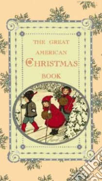 The Great American Christmas Book libro in lingua di Not Available (NA)