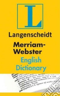 Langenscheidt Merriam-Webster English Dictionary libro in lingua di Not Available (NA)