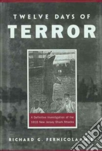 Twelve Days of Terror libro in lingua di Fernicola Richard G.