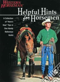 Helpful Hints for Horsemen libro in lingua di Swan Kathy, Miller Karan