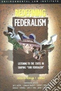 Redefining Federalism libro in lingua di Kendall Douglas T. (EDT)