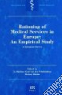 Rationing Of Medical Services In Europe libro in lingua di Schulenburg Johann-Matthias (EDT), Blanke Michael (EDT)