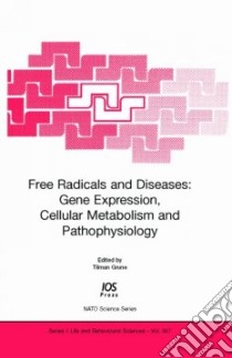 Free Radicals And Diseases libro in lingua di Grune Tilman (EDT)