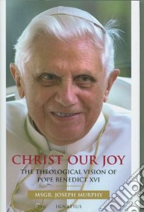Christ, Our Joy libro in lingua di Murphy Joseph