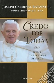 Credo for Today libro in lingua di Ratzinger Joseph Cardinal