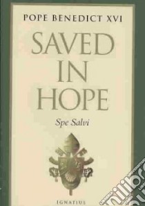 Saved in Hope libro in lingua di Benedict XVI Pope