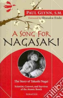 A Song for Nagasaki libro in lingua di Glynn Paul, Endo Shusaku (FRW)