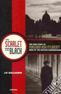 The Scarlet and the Black libro in lingua di Gallagher J. P.