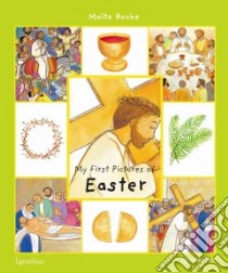My First Pictures of Easter libro in lingua di Roche Maite
