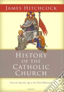 History of the Catholic Church libro in lingua di Hitchcock James