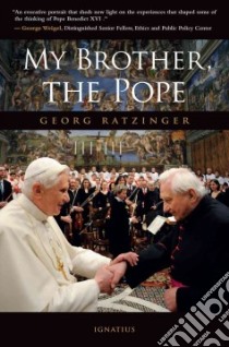 My Brother, the Pope libro in lingua di Ratzinger Georg, Hesemann Michael (RTL), Miller Michael J. (TRN)