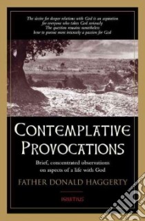 Contemplative Provocations libro in lingua di Haggerty Donald, Dolan Timothy Michael Cardinal (FRW)