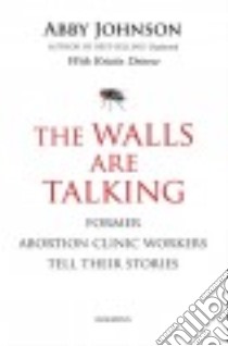 The Walls Are Talking libro in lingua di Johnson Abby, Detrow Kristin (CON)