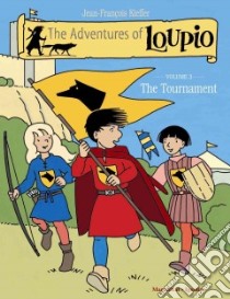 The Adventures of Loupio 3 libro in lingua di Kieffer Jean-Francois, Chevrier Janet (TRN)