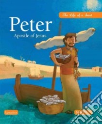 Peter, Apostle of Jesus libro in lingua di Grebille Boris, Flores Herve (ILT), Chevrier Janet (TRN)
