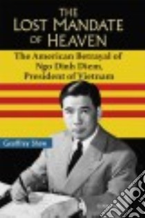 The Lost Mandate of Heaven libro in lingua di Shaw Geoffrey D. T., Schall James V. (FRW)