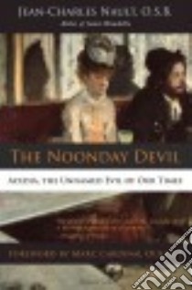 The Noonday Devil libro in lingua di Nault Jean-Charles, Ouellet Marc Cardinal (FRW), Miller Michael J. (TRN)