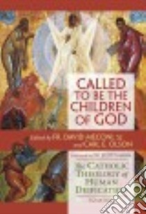 Called to Be the Children of God libro in lingua di Meconi David Vincent (EDT), Olson Carl E. (EDT)