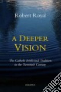 A Deeper Vision libro in lingua di Royal Robert
