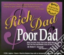 Rich Dad Poor Dad (CD Audiobook) libro in lingua di Kiyosaki Robert T., Lechter Sharon L., Hoye Stephen (NRT)
