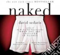 Naked (CD Audiobook) libro in lingua di Sedaris David, Sedaris Amy (NRT)