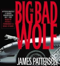 The Big Bad Wolf (CD Audiobook) libro in lingua di Patterson James, Fernandez Peter Jay (NRT), O'Hare Denis (NRT)
