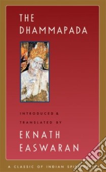 The Dhammapada libro in lingua di Easwaran Eknath