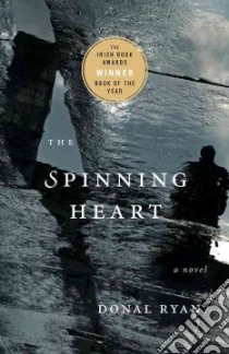 The Spinning Heart libro in lingua di Ryan Donal
