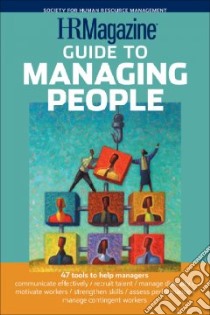 HR Magazine Guide to Managing People libro in lingua di Society for Human Resource Management, Johnson Lauren Keller (EDT)