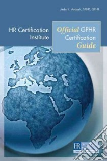 Official GPHR Certification Guide libro in lingua di Angush Linda K.