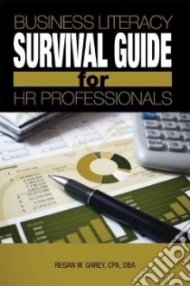 Business Literacy Survival Guide for Hr Professionals libro in lingua di Garey Regan W.