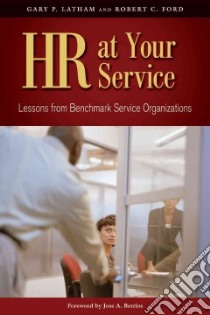 Hr at Your Service libro in lingua di Ford Robert C., Latham Gary P.