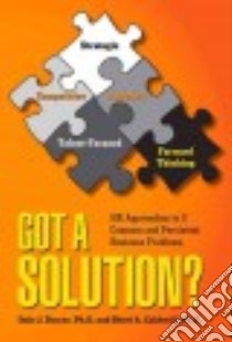 Got a Solution? libro in lingua di Dwyer Dale J. Ph.D., Caldwell Sheri A. Ph.D.
