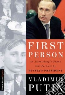 First Person libro in lingua di Putin Vladimir Vladimirovich, Gevorkian Nataliia, Timakova Natalia, Kolesnikov A. V., Fitzpatrick Catherine A.