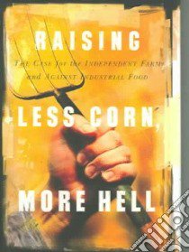 Raising Less Corn, More Hell libro in lingua di Pyle George