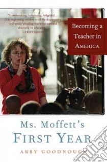 Ms. Moffett's First Year libro in lingua di Goodnough Abby