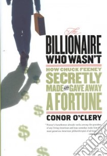The Billionaire Who Wasn't libro in lingua di O'Clery Conor