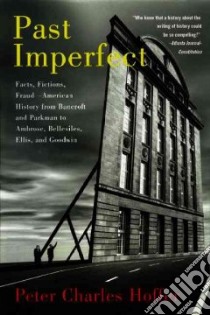 Past Imperfect libro in lingua di Hoffer Peter Charles