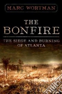 The Bonfire libro in lingua di Wortman Marc