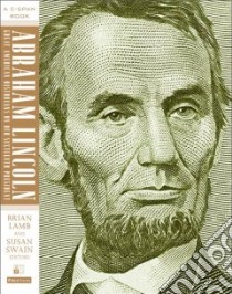 Abraham Lincoln libro in lingua di Lamb Brian (EDT), Swain Susan (EDT)