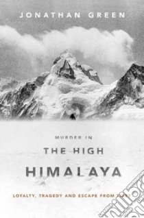 Murder in the High Himalaya libro in lingua di Green Jonathan
