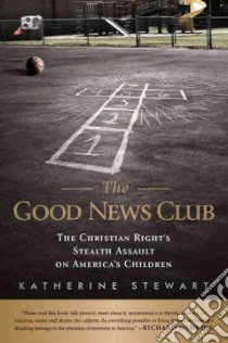 The Good News Club libro in lingua di Stewart Katherine