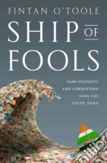Ship of Fools libro in lingua di O'Toole Fintan