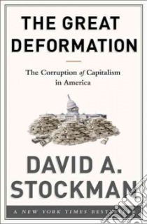 The Great Deformation libro in lingua di Stockman David A.