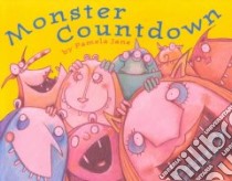 Monster Countdown libro in lingua di Jane Pamela, Zarin-Ackerman Nick (ILT)