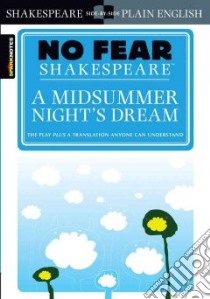 SparkNotes A Midsummer Night's Dream libro in lingua di Shakespeare William, Crowther John (EDT)
