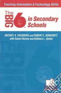 Teaching Information & Technology Skills libro in lingua di Eisenberg Michael, Berkowitz Robert E., Darrow Robert, Spitzer Kathleen L.